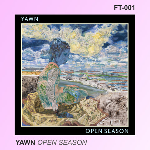 FT-01 YAWN - OPEN SEASON (VINYL)