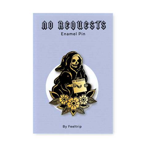 "No Requests" Reaper Enamel Pin