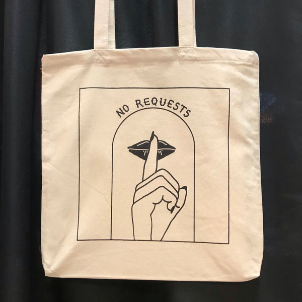 "No Requests" Tote Bag