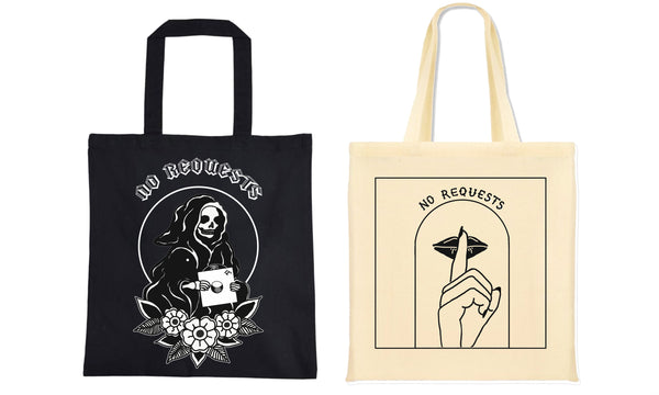 "No Requests" Tote Bag