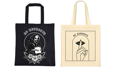 "No Requests" Tote Bag